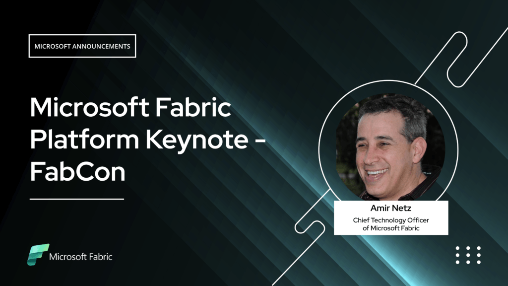 Microsoft FabCon Keynote (Amir Netz, CTO of Microsoft Fabric)